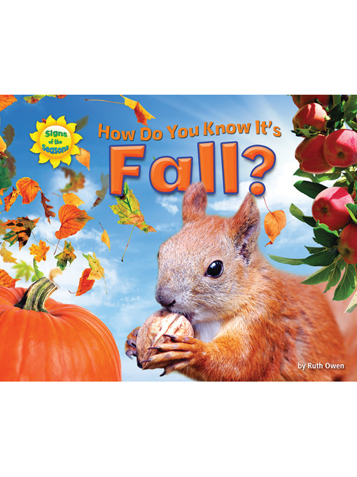Title details for How Do You Know It's Fall? by Ruth Owen - Available